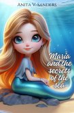 María and the Secrets of the Sea (Fantasías infantiles) (eBook, ePUB)