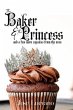 The Baker & The Princess And A Few More... - Bild 1