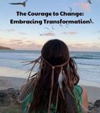 The Courage to Change (eBook, ePUB)