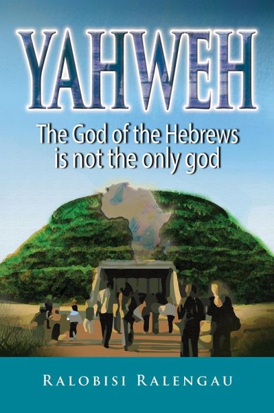 Yahweh, the God of the Hebrews, Is Not the Only God (eBook, ePUB)