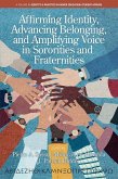 Affirming Identity, Advancing Belonging, and Amplifying Voice in Sororities and Fraternities (eBook, PDF)