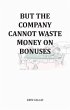 But The Company Cannot Waste Money On... - Bild 1