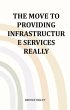 The Move To Providing Infrastructure... - Bild 1