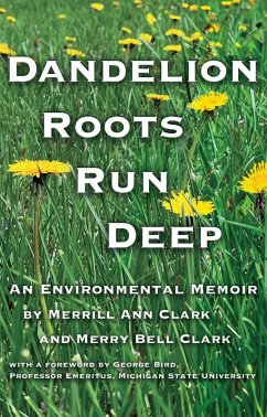 Dandelion Roots Run Deep (eBook, ePUB) - Clark, Merrill; Clark, Merry