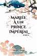 Mariée à un prince impérial : Tome 2... - Bild 1