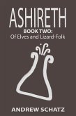 Of Elves and Lizard-Folk (Ashireth, #2) (eBook, ePUB) Of Elves and Lizard-Folk (Ashireth, #2) (eBook, ePUB)