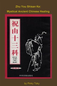 Cover Zhu You Shisan Ke: Mystical Ancient Chinese Healing (eBook, ePUB)