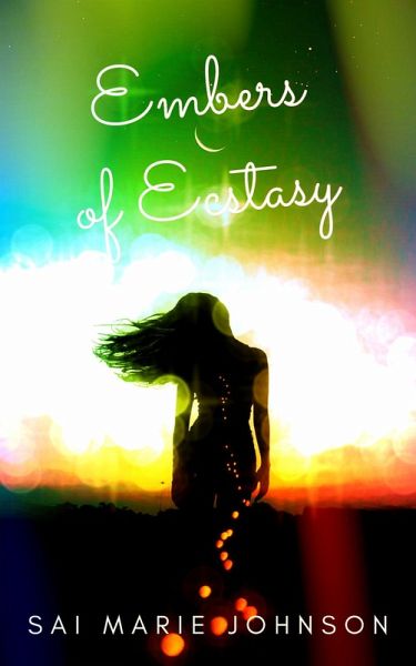 Embers of Ecstasy (eBook, ePUB) Embers of Ecstasy (eBook, ePUB)