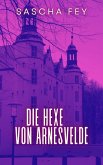 Die Hexe von Arnesvelde (eBook, ePUB)