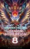 Heaven Veiling Demon Sovereign (eBook, ePUB)