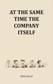 At The Same Time The Company Itself (eBook, ePUB) At The Same Time The Company Itself (eBook, ePUB)