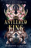 The Antlered King (eBook, ePUB) The Antlered King (eBook, ePUB)