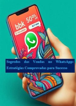 Cover Segredos das Vendas no WhatsApp: Estratégias Comprovadas para Sucesso (eBook, ePUB)