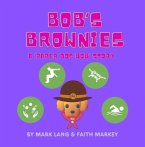 Bob's Brownies (The Paper Dog Bob Stories, #5) (eBook, ePUB)