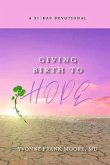 Giving Birth to Hope (eBook, ePUB) Giving Birth to Hope (eBook, ePUB)