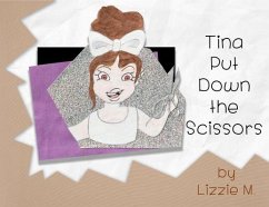 Tina Put Down the Scissors (eBook, ePUB) - Lizzie M.