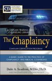 The Chaplaincy Certification Program: A Basic Guide To The Practice Of Chaplaincy And Basic Biblical Counseling (eBook, ePUB) The Chaplaincy Certification Program: A Basic Guide To The Practice Of Chaplaincy And Basic Biblical Counseling (eBook, ePUB)