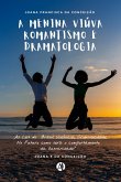 A Menina Viúva - Romantismo e Dramatologia (eBook, ePUB)