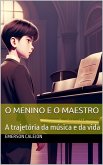 O Menino e o Maestro (eBook, ePUB)