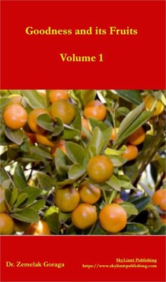 Goodness and its Fruits (eBook, ePUB) - Goraga, Zemelak
