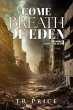 Come Breath of Eden (eBook, ePUB) - Bild 1