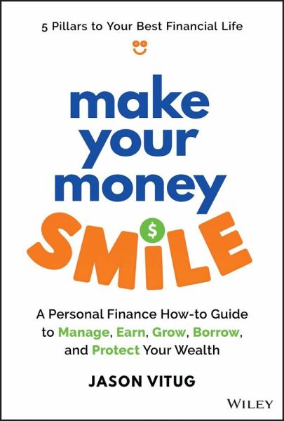 Make Your Money Smile (eBook, PDF) Make Your Money Smile (eBook, PDF)