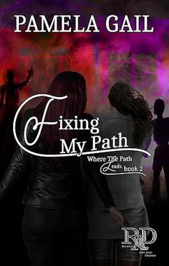 Fixing My Path (Where The Path Leads, #2) (eBook, ePUB) - Gail, Pamela