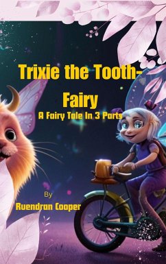 Cover Trixie the Tooth-Fairy (eBook, ePUB)