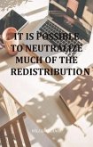 It Is Possible To Neutralize Much Of The Redistribution (eBook, ePUB)