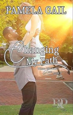 Changing My Path (Where The Path Leads, #3) (eBook, ePUB) - Gail, Pamela