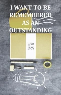 Cover I Want To Be Remembered As An Outstanding (eBook, ePUB)