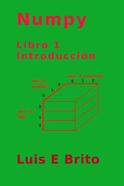 Numpy Libro 1, Introducción (eBook, ePUB) Numpy Libro 1, Introducción (eBook, ePUB)