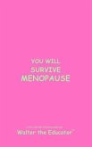 YOU WILL SURVIVE MENOPAUSE (eBook, ePUB)