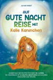 Auf Gute-Nacht-Reise mit Kalle Kaninchen (eBook, ePUB)