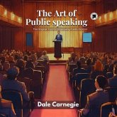 The Art of Public Speaking (eBook, ePUB)