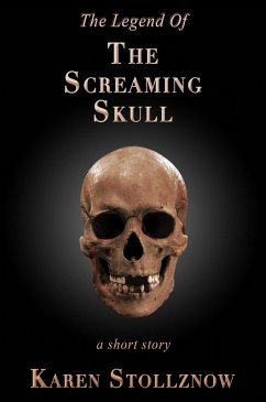 The Legend Of The Screaming Skull (eBook, ePUB) - Stollznow, Karen