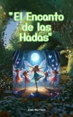 "El Encanto de las Hadas" (eBook, ePUB)