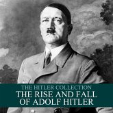 The Hitler Collection: The Rise and Fall of Adolf Hitler (MP3-Download)