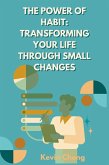 The Power of Habit: Transforming Your Life Through Small Changes (eBook, ePUB)