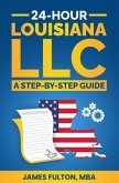 24-Hour Louisiana LLC Setup (eBook, ePUB)