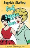 First Sapphic Love (Lesbian Steamy Love Series) (eBook, ePUB) First Sapphic Love (Lesbian Steamy Love Series) (eBook, ePUB)