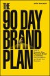 The 90 Day Brand Plan (eBook, PDF) - Bild 1