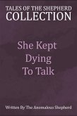 She Kept Dying to Talk (Tales of the Shepherd Collection, #6) (eBook, ePUB)