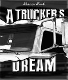 A Trucker's Dream (eBook, ePUB)
