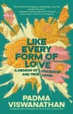 Like Every Form of Love (eBook, ePUB)