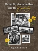 Things My Grandmother Told Me of Yesterday (eBook, ePUB)