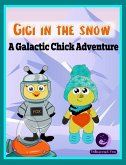 Gigi in the Snow (A Galactic Chick Adventure, #3) (eBook, ePUB)