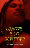 L 'Amore E Lo Scrittore (eBook, ePUB) L 'Amore E Lo Scrittore (eBook, ePUB)