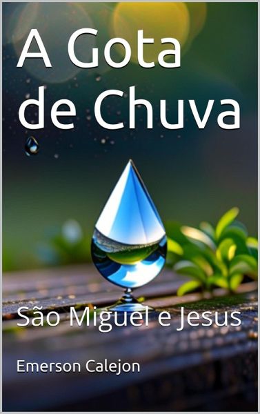 A Gota de Chuva (eBook, ePUB) A Gota de Chuva (eBook, ePUB)