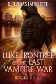 Luke Irontree & The Last Vampire War (Books 8-10) (eBook, ePUB)